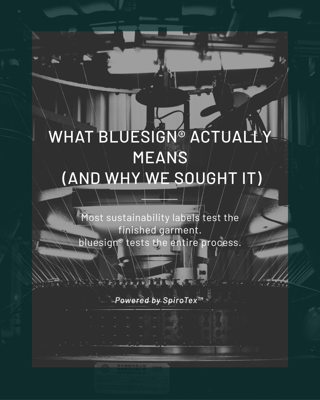 What bluesign® Actually Means (and Why We Sought It)
